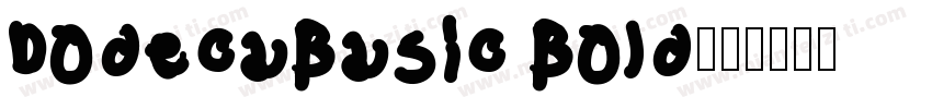 DodecaBasic Bold字体转换